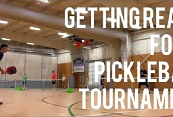 Getting ready for a Pickleball Tournament