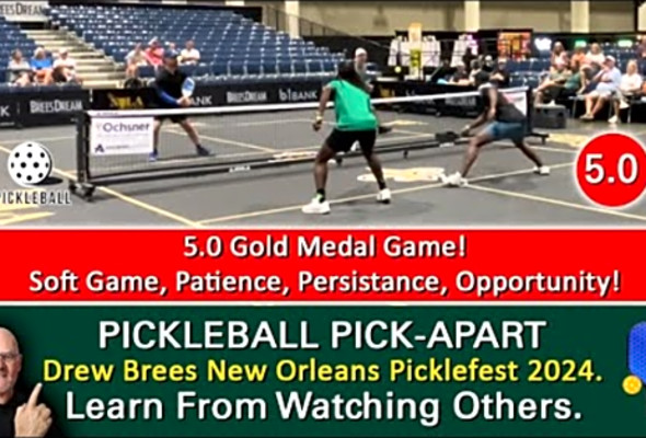 Pickleball Strategy! How To Succeed Using Patience And A Soft Game! 5.0 Game! Learn By Watching!