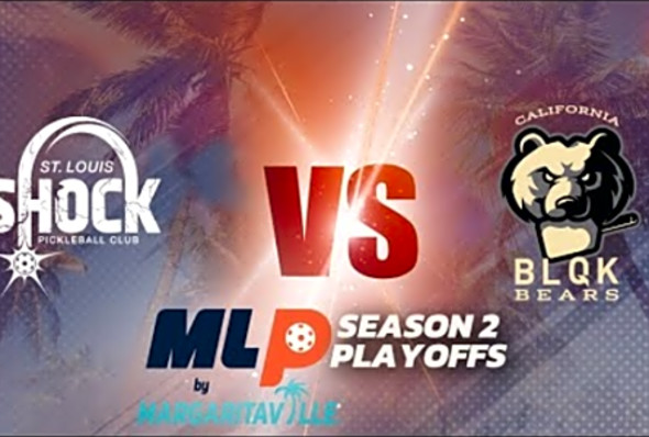 MLP Season 2 Playoffs: Challenger Level - St. Louis Shock VS. California BLQK Bears