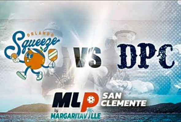 MLP San Clemente 2023 I Orlando Squeeze v. Dallas PB Club I Challenger I Group Stage I Grandstand Ct