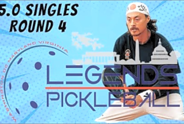 5.0 Singles Round 4 - 2024 Legends March Madness - Pickleball Tournament