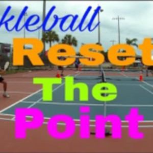 Pickleball: Reset the Point