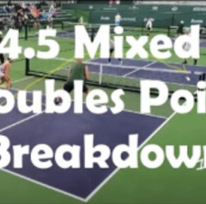Pickleball - 4.5 Mixed Doubles Point Breakdown