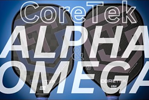 GEN 3 Done Right - CoreTek Alpha &amp; Omega Pickleball Paddle Review &amp; Comparison Giveaway