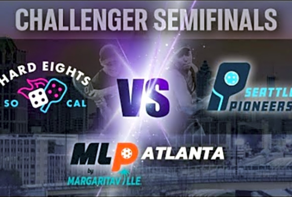 MLP Atlanta 2023 I SoCal Hard Eights VS. Seattle Pioneers I Challenger Semifinals