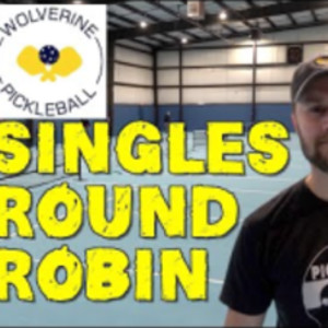 Wolverine Pickleball Singles Round Robin