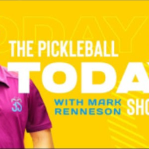 Episode 14 - The Pickleball Today Show