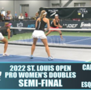 2022 St. Louis Pickleball Open Pro Women&#039;s Doubles: Carr/Jardim VS Esqui...