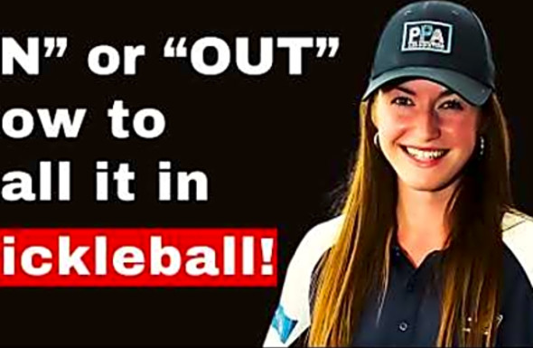 Understanding When a Pickleball is &quot;In&quot; or &quot;Out&quot;