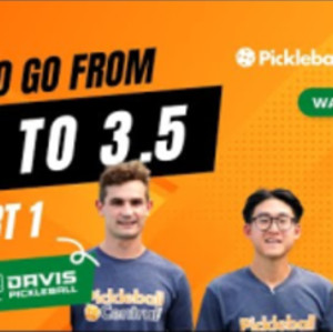 How to go from 3.0 to 3.5 in Pickleball