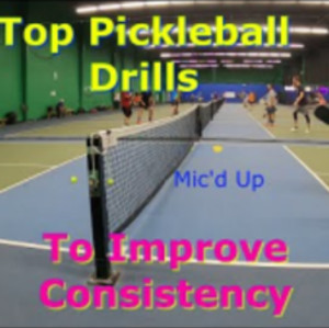 Top Pickleball Drills to Improve Consistency.