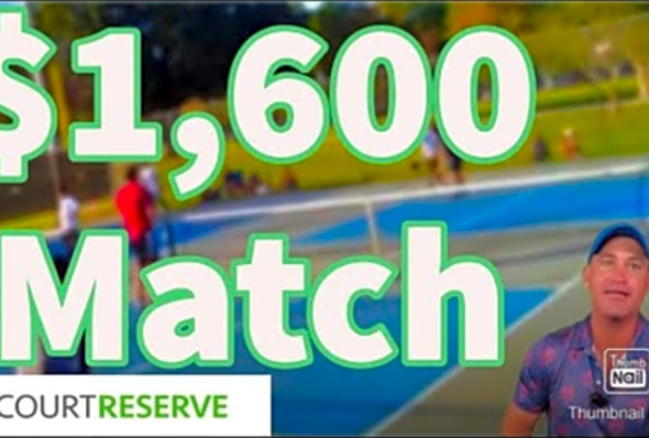 $1,600 Pickleball Match