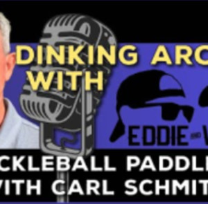 Pickleball Paddle Questions Answered w/ Carl Schmits - Dinking Around Po...