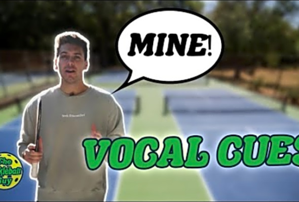 Vocal Cues - The Pickleball Guy