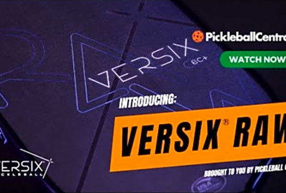 Introducing the VERSIX RAW Pickleball Paddle by Pickleball Central