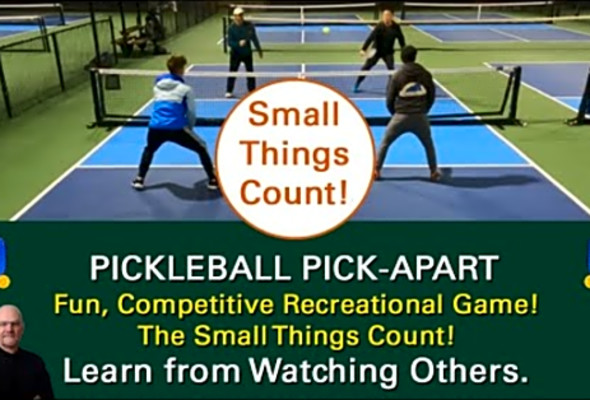 Pickleball! Men&#039;s Recreational Game. Sometimes It&#039;s the Small Things! Learn from Watching Others!