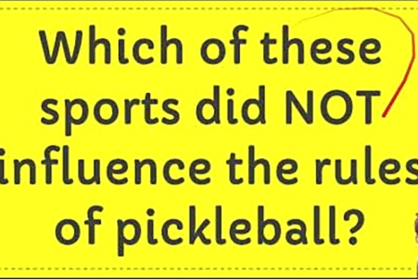 Which of these sports did NOT influence the rules of pickleball?