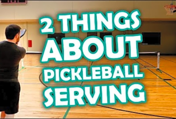 2 things you need to know about serving in pickleball