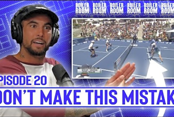 Use This Doubles Pickleball Strategy To Win More Pickleball Matches - Boiler Room Breakdown Ep. 20