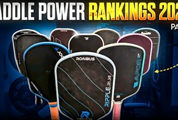 Pickleball Paddle Power Rankings 2025 Part 1