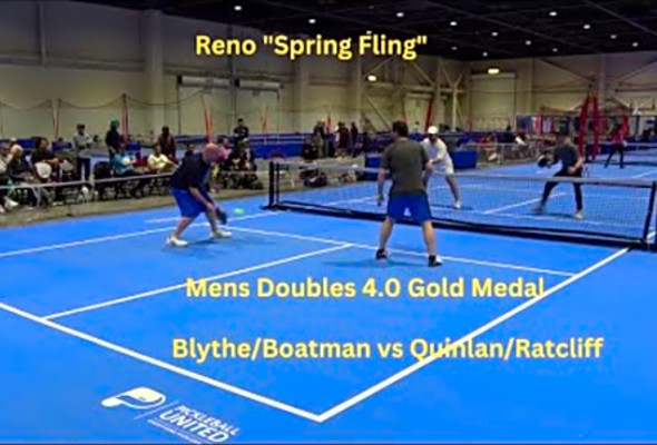 Reno Spring Fling: Mens Doubles 4.0 Gold Medal: Blythe/Boatman vs Quinlan/Ratcliff