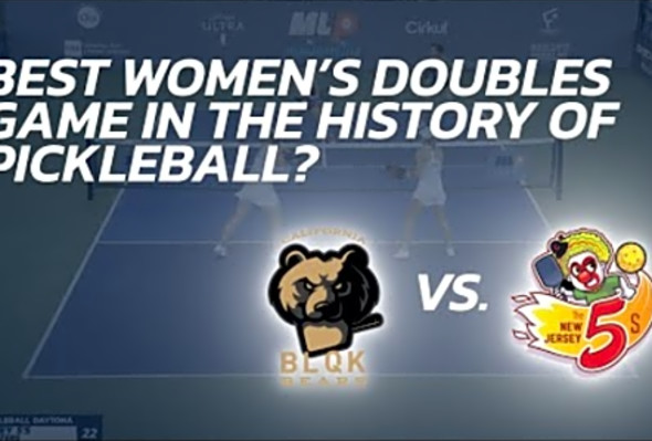 Best Women&#039;s Doubles Match in the History of Pickleball? BQLK vs. The 5&#039;s