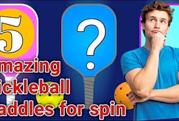 The top 5 best pickleball paddles for spin, control and power in 2024 - Pickleball paddles review