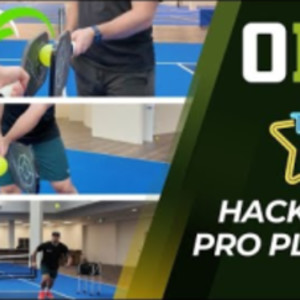 Top 3 Pickleball Hacks You Need To Know - Play Like a Pro Pickleball Player