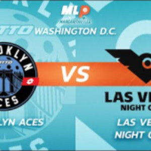 MLP D.C. 2024 - June 13 - Challenger Level - Brooklyn Aces vs. Las Vegas...