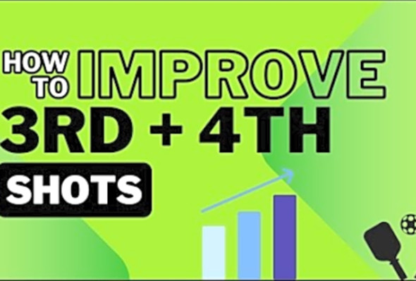 How to Improve 3rd 4th Shots - Pickleball