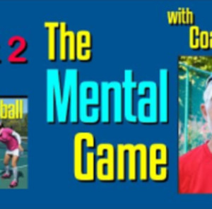 Improve your mental pickleball game - Part 2 - Psychologist and Coach Pe...