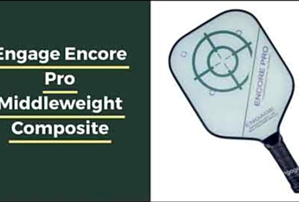 Engage Encore Pro Middleweight Composite Pickleball Paddle