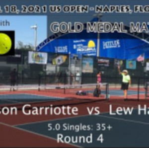 Jason Garriotte vs Lew Halski - 5.0 35 Singles - US Open Pickleball Roun...