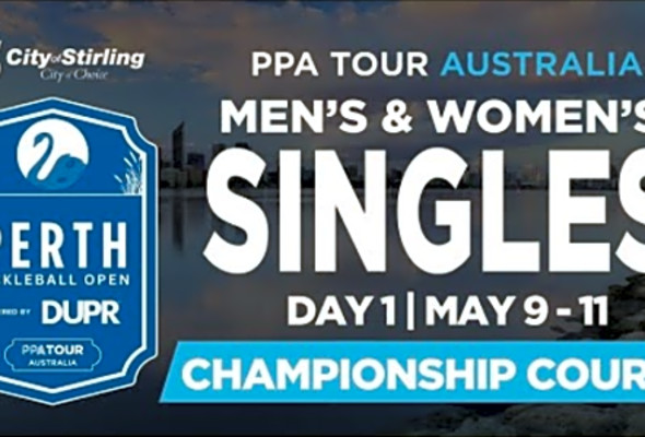 PPA Australia: Perth Pickleball Open - Pro Singles (Day 1)