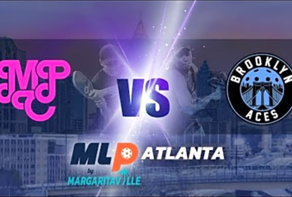 MLP Atlanta 2023 I Miami Pickleball Club VS. Brooklyn Aces I Premier