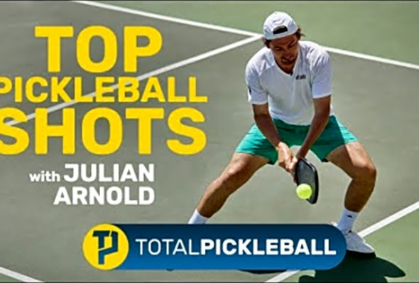 Top Pickleball Shots with Professional Pickleball Player Julian Arnold!