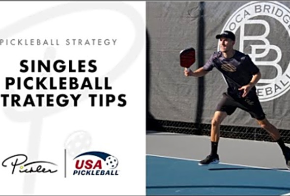 Pickleball Singles Strategy