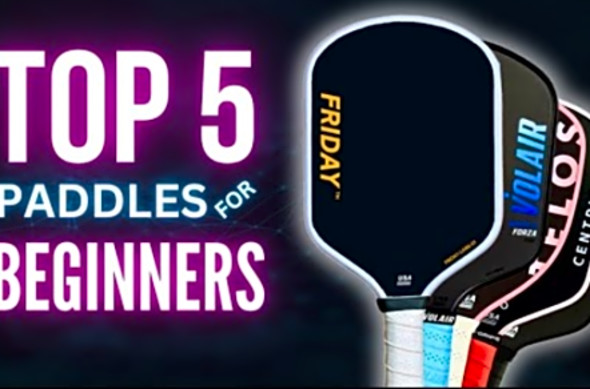 Top 5 Pickleball Paddles for Beginners - Best Pickleball Paddles