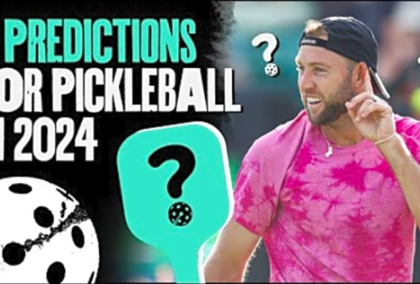 3 Predictions for Pickleball in 2024