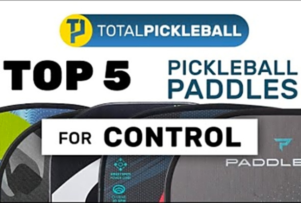 Best Control Pickleball Paddles 2021