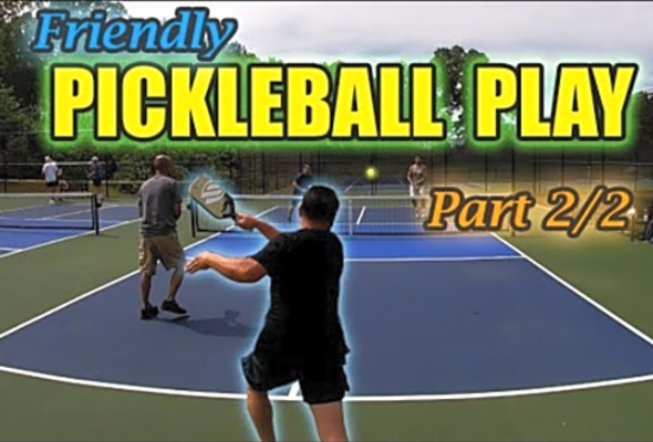 Friendly Pickleball Match Part 2/2