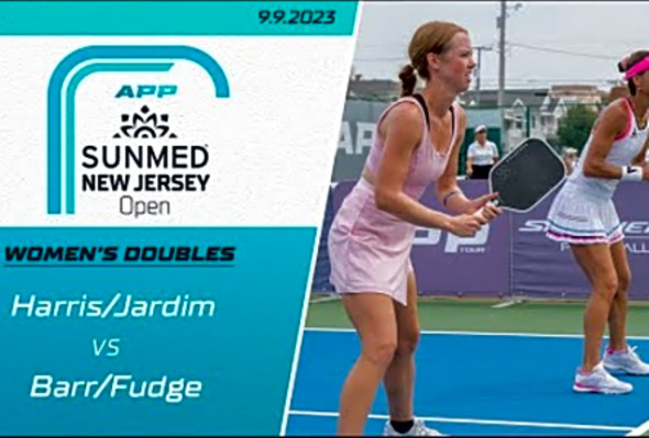 2023 APP Sunmed New Jersey Open - Women&#039;s Doubles - Harris/Jardim vs. Barr/Fudge