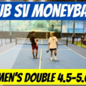 4.5-5.0 Men&#039;s Double - Justin F &amp; Huey T VS Carlton &amp; Shawn L - Hub Mone...