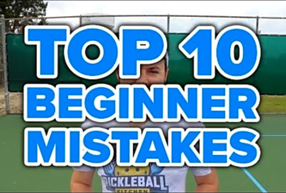 Top 10 beginner pickleball mistakes (updated for 2019!)