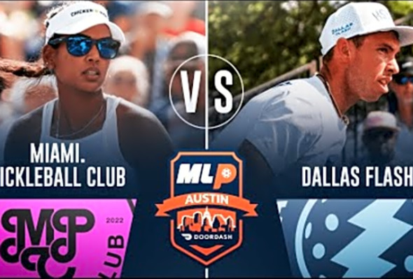 Miami Pickleball Club v Dallas Flash Pickleball at MLP Austin presented by DoorDash