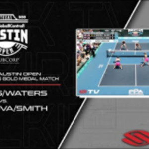 THRILLER PPA Austin Women&#039;s Doubles Pickleball Final - Waters/Waters vs....