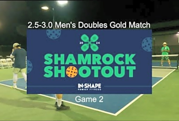 Gold Medal Match: 2.5-3.0 Men&#039;s at 2024 In-Shape&#039;s Shamrock Shootout - Game 2