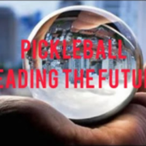 Kevins Pickleball Tips: Read the future when playing pickleball!