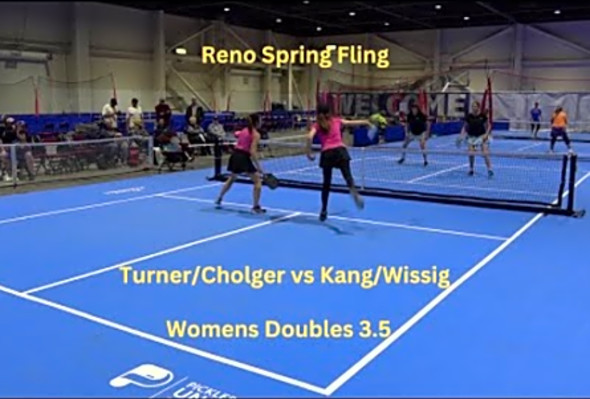 Reno Spring Fling: Womens Doubles 3.5 Turner/Cholger vs Kang/Wissig