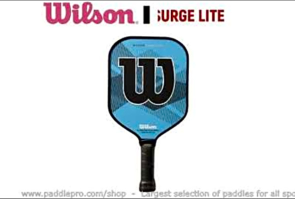 Paddlepro Paddle Reviews - Wilson Surge Lite (Pickleball)